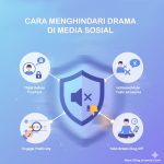 Cara Menghindari Drama di Media Sosial